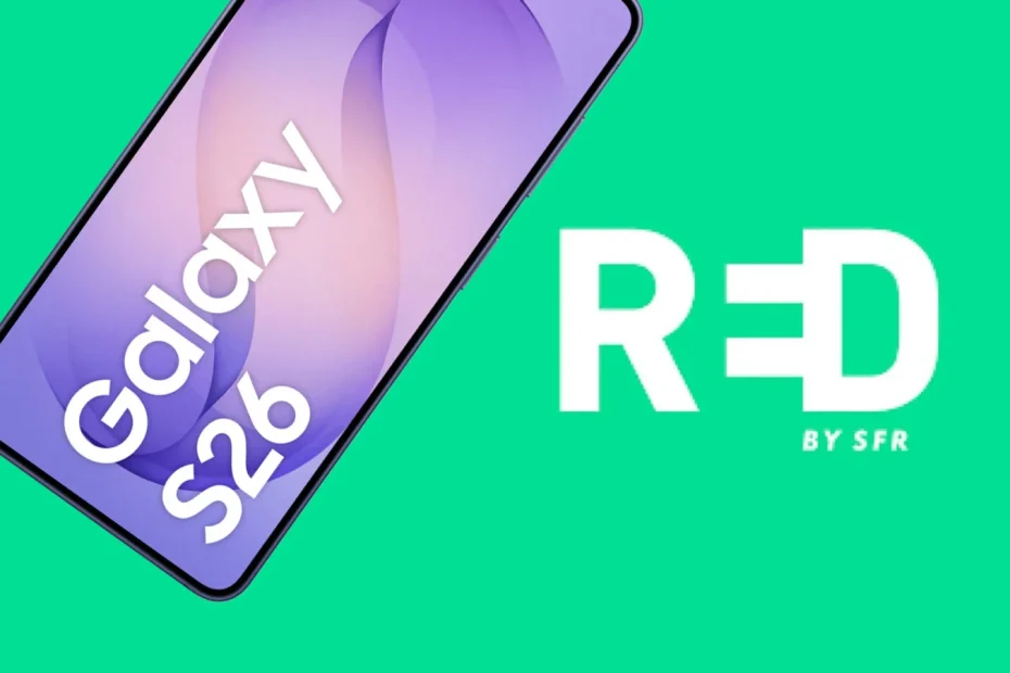 RED by SFR : Le Samsung Galaxy S26 à moitié prix grâce aux nouvelles offres mobiles sans engagement
