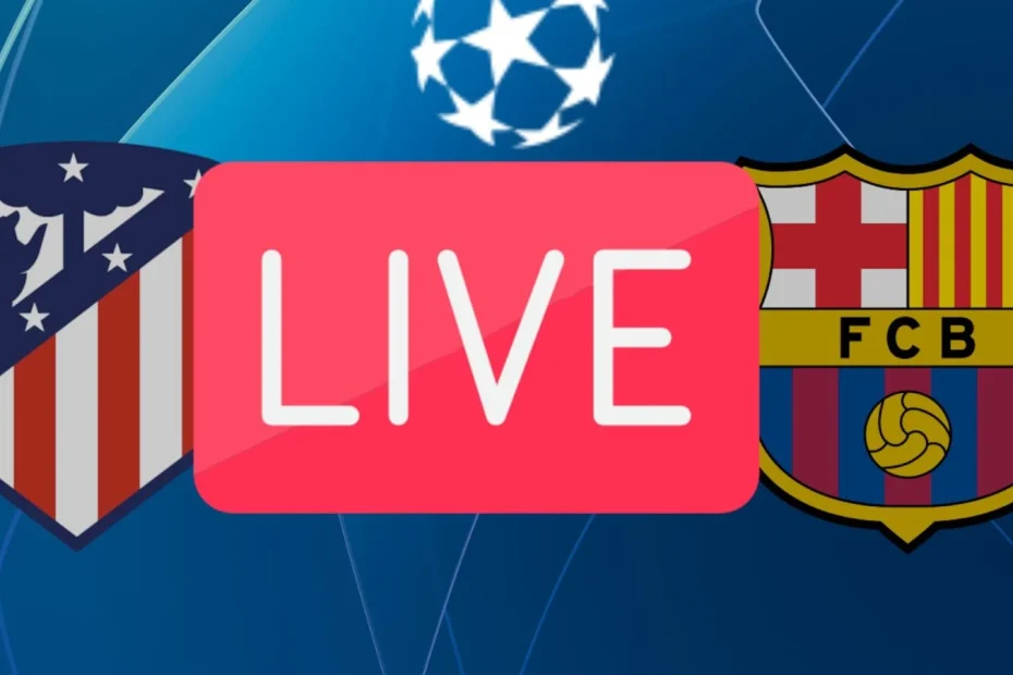 Streaming Atlético Madrid Barcelone : quelle chaîne TV diffuse le match en Champions League 🔴