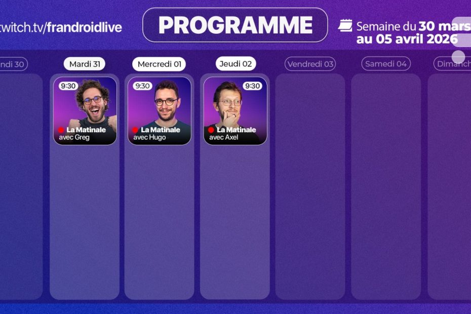 voici notre programme Twitch de la semaine — Frandroid